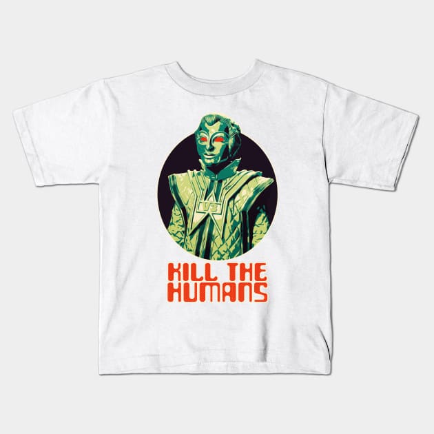 Kill the Humans Kids T-Shirt by BeyondGraphic